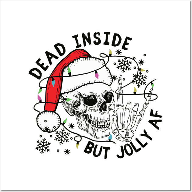 Dead Inside but jolly AF Wall Art by MZeeDesigns